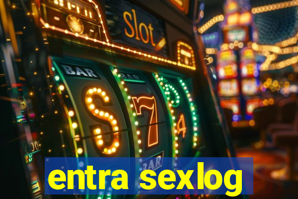 entra sexlog